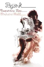 Björk: Vespertine Live at Orchard Hall movie poster
