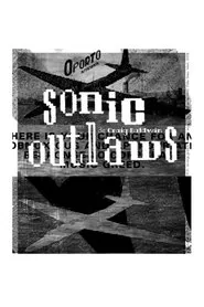 Poster do filme Sonic Outlaws