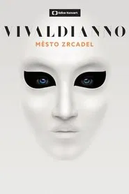 Vivaldianno 2015 – Město zrcadel movie poster