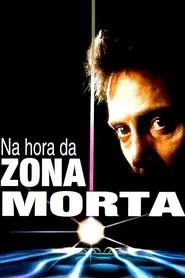 Poster do filme Na Hora da Zona Morta