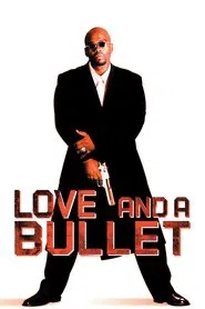 Poster do filme Love and a Bullet
