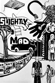 Slightly Mad movie poster