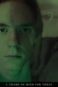 Frame of Mind for Today movie poster