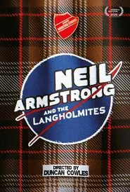 Neil Armstrong and the Langholmites movie poster