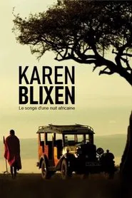 Karen Blixen : Le songe d'une nuit africaine movie poster