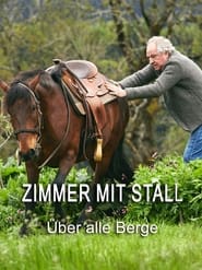 Zimmer mit Stall - Über alle Berge movie poster