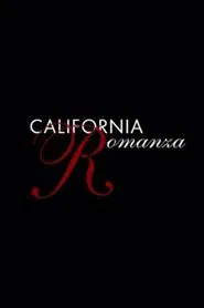 California Romanza movie poster
