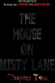 The House On Misty Lane: Chapter Two movie poster