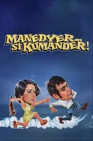 Manedyer... si Kumander! movie poster
