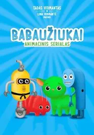 Babaužiukai tv show poster