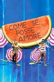 Come se fosse amore movie poster