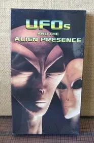 UFOs And The Alien Presence movie poster