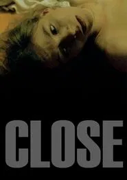 Close movie poster