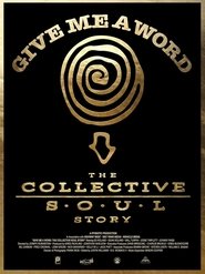 Give Me a Word: The Collective Soul Story movie poster