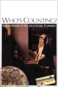 Who’s Counting? Marilyn Waring on Sex, Lies and Global Economics movie poster