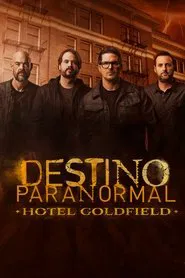 Poster do filme Destino Paranormal: Hotel Goldfield