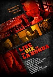 Live or Die in La Honda movie poster