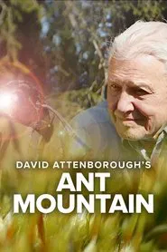 David Attenborough's Ant Mountain movie poster