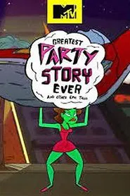 Greatest Party Story Ever tv show poster