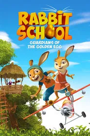 Rabbit School: Guardians of the Golden Egg movie poster