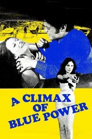 A Climax of Blue Power movie poster