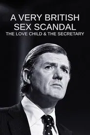 A Very British Sex Scandal: The Love Child & the Secretary movie poster