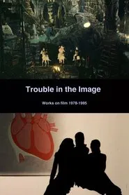 Trouble in the Image movie poster