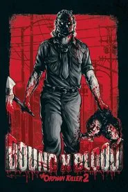 Bound X Blood: The Orphan Killer 2 movie poster