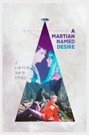 A Martian Named Desire movie poster