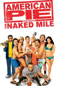 American Pie Presents: The Naked Mile movie poster