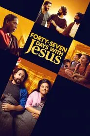 Poster do filme Forty-Seven Days with Jesus