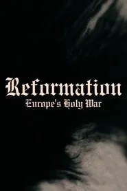 Reformation: Europe's Holy War movie poster