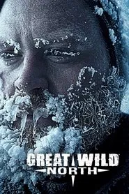 Great Wild North tv show poster