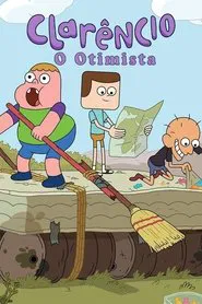 Poster da série Clarêncio, O Otimista