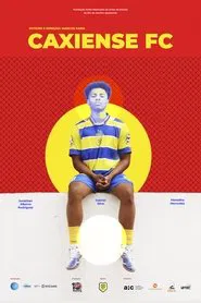 Caxiense F.C. movie poster