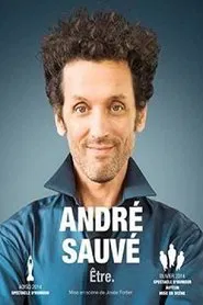 André Sauvé: Être movie poster