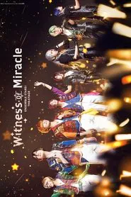 Ensemble Stars! THE STAGE -Witness of Miracle- movie poster