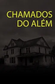 Poster do filme Chamados do Além