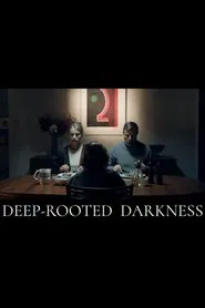 Deep-Rooted Darkness movie poster