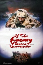 If the Enemy Doesn't Surrender... movie poster