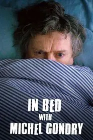 In Bed with Michel Gondry movie poster
