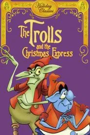 Poster do filme The Trolls and the Christmas Express