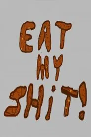 Poster da série Eat My Shit