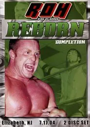 ROH: Reborn - Completion movie poster