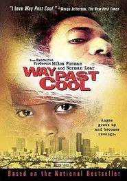 Way Past Cool movie poster