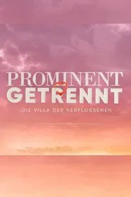 Prominent getrennt - Die Villa der Verflossenen tv show poster