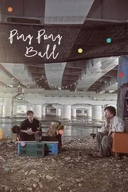 Ping Pong Ball tv show poster