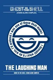 Ghost in the Shell: Stand Alone Complex - The Laughing Man movie poster