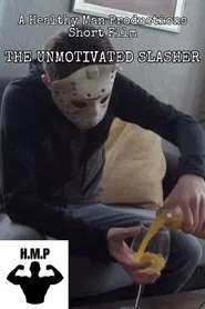 The Unmotivated Slasher movie poster