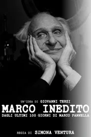 Poster do filme Marco inedito: Dagli ultimi 100 giorni di Pannella